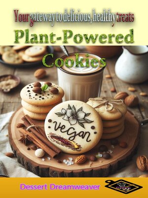 cover image of Plant-Powered Cookies